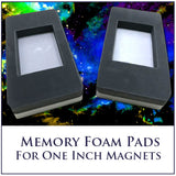 Memory Foam Pads to hold the One Inch 3,900 Gauss Magnets