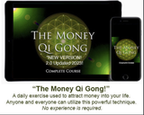 "THE MONEY QI GONG!™ (NEW V-2.0 UPDATED!) Turn Your Chi Into Money!"